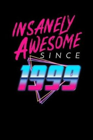 Cover of Insanely Awesome Since 1999