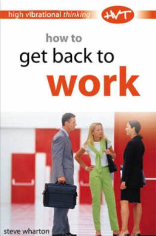 Cover of How to Get Back to Work