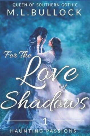 Cover of For the Love of Shadows