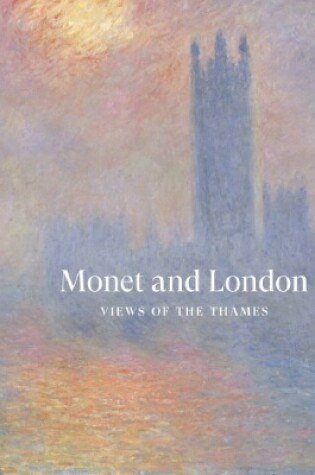 Cover of Monet and London