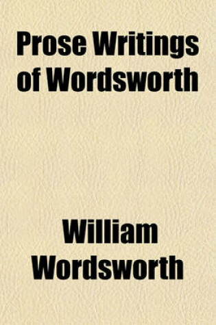 Cover of Prose Writings of Wordsworth