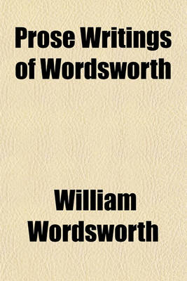 Book cover for Prose Writings of Wordsworth