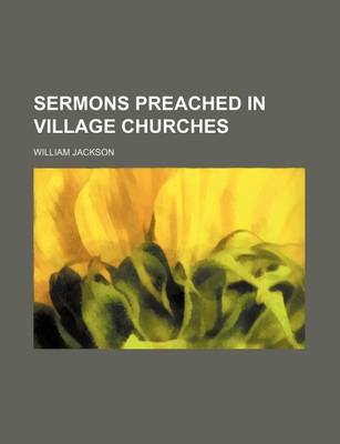 Book cover for Sermons Preached in Village Churches