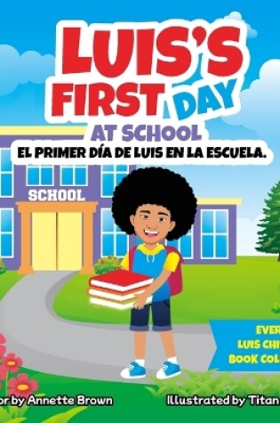 Cover of Luis's First Day At School