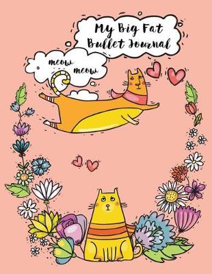 Book cover for My Big Fat Bullet Journal for Cat Lovers Funny Flying Cartoon Cat 9