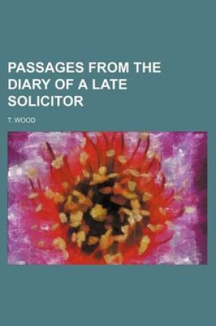 Cover of Passages from the Diary of a Late Solicitor