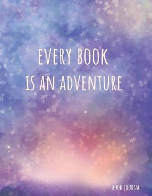 Book cover for Every Book Is An Adventure