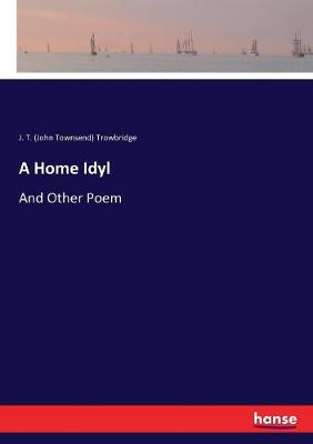 Book cover for A Home Idyl