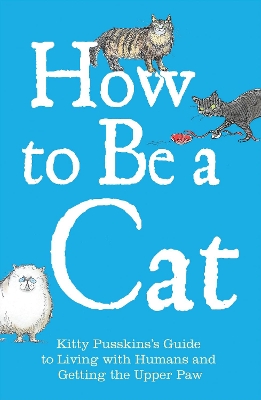 Book cover for How to Be a Cat