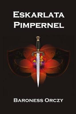 Book cover for Eskarlata Pimpernel