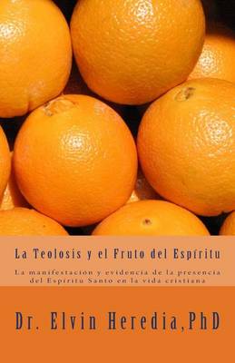 Book cover for La Teolosis y el Fruto del Espiritu