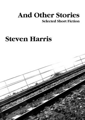 Book cover for And Other Stories: Selected Short Fiction