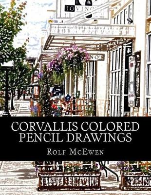 Book cover for Corvallis Colored Pencil Drawings