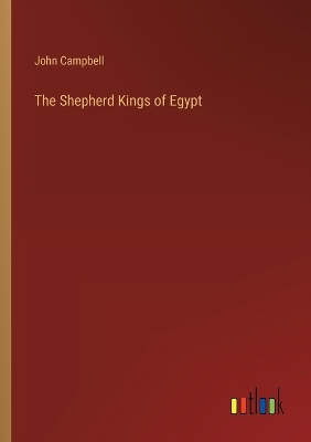 Book cover for The Shepherd Kings of Egypt