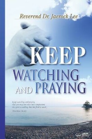 Cover of Keep Watching and Praying