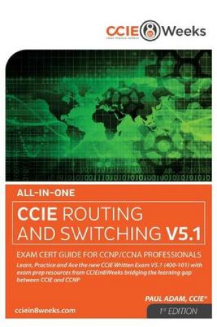 Cover of All-In-One CCIE 400-101 V5.1 Routing and Switching Written Exam Cert Guide for CCNP/CCNA Professionals