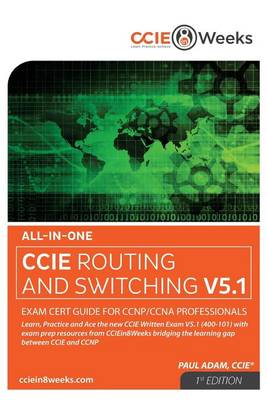 Book cover for All-In-One CCIE 400-101 V5.1 Routing and Switching Written Exam Cert Guide for CCNP/CCNA Professionals