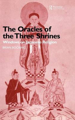 Book cover for Oracles of the Three Shrines, The: Windows on Japanese Religion