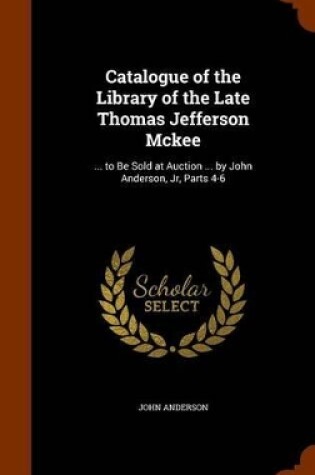 Cover of Catalogue of the Library of the Late Thomas Jefferson Mckee