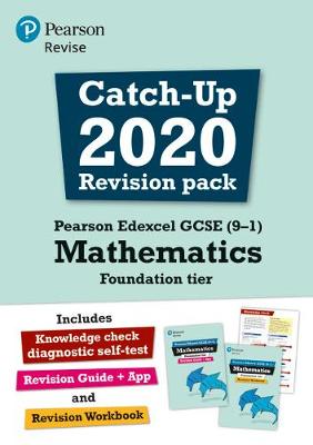 Cover of Pearson Edexcel GCSE (9-1) Mathematics Foundation tier Catch-up 2020 Revision Pack