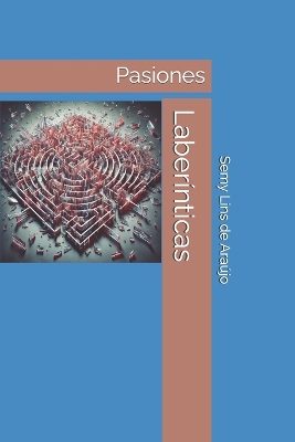 Book cover for Pasiones Laberínticas