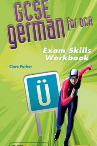 Cover of GCSE German for OCR Exam Skills Workbook Higher