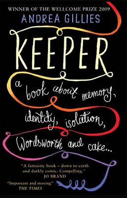 Book cover for Keeper: A Book About Memory, Identity, Isolation, Wordsworth and Cake ...