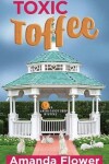 Book cover for Toxic Toffee