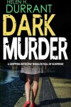 Book cover for DARK MURDER a gripping detective thriller full of suspense