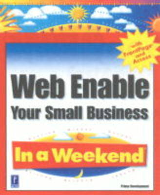 Book cover for Web Enable Your Small Business in a Weekend