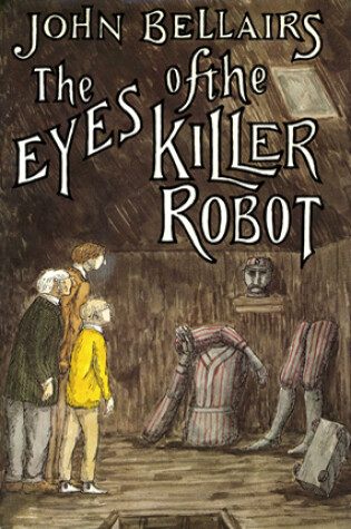 Cover of Bellairs John : Eyes of the Killer Robot (Hbk)