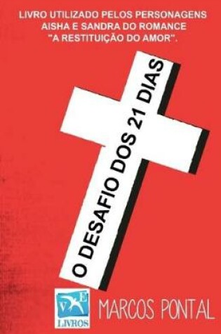 Cover of O Desafio Dos 21 Dias