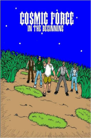 Cover of Cosmic Force: In The Beginning