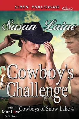 Book cover for Cowboy's Challenge [cowboys of Snow Lake 4] (Siren Publishing Classic Manlove)