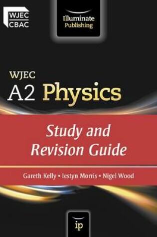 Cover of WJEC A2 Physics: Study and Revision Guide