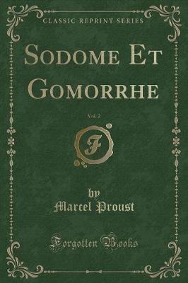 Book cover for Sodome Et Gomorrhe, Vol. 2 (Classic Reprint)