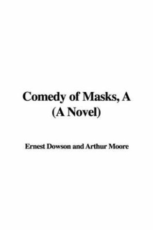 Cover of Comedy of Masks, a (a Novel)