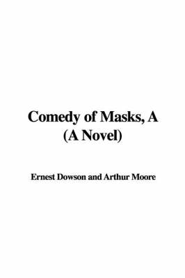 Book cover for Comedy of Masks, a (a Novel)