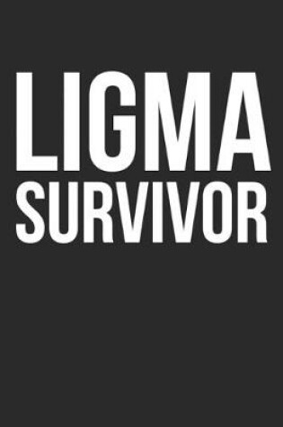 Cover of Ligma Survivor