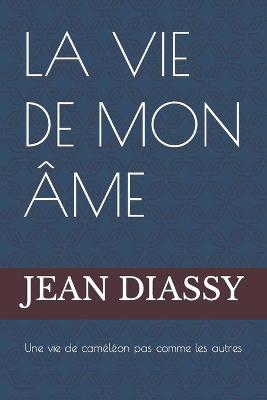 Cover of La Vie de Mon Âme