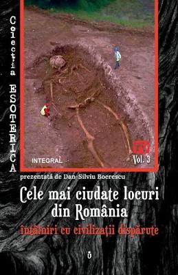 Book cover for Cele mai ciudate locuri din Romania