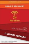 Book cover for Qual e o Seu Sonho ? Realize com Mental Elevation - O Grande Segredo