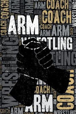 Book cover for Arm Wrestling Coach Journal