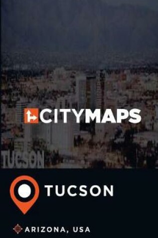 Cover of City Maps Tucson Arizona, USA