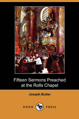 Book cover for Fifteen Sermons Preached at the Rolls Chapel (Dodo Press)