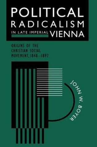 Cover of Political Radicalism in Late Imperial Vienna