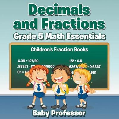 Book cover for Decimals and Fractions Grade 5 Math Essentials