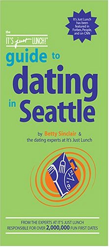 Book cover for The It's Just Lunch Guide to Dating in Seattle