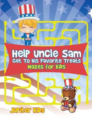 Book cover for Help Uncle Sam Get To His Favorite Treats