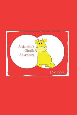 Book cover for Alejandro's Giraffe Adventure